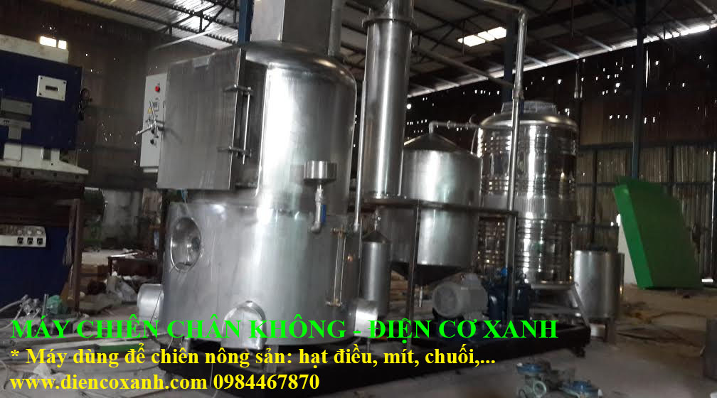 CHẾ TẠO MÁY CHIÊN CHÂN KHÔNG THEO YÊU CẦU